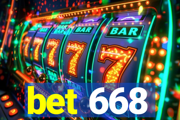 bet 668